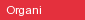 Organi